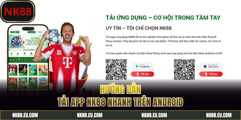 Hướng dẫn tải ứng dụng NK88 trên Android